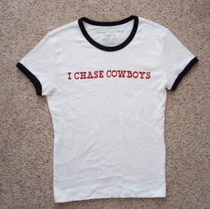 I Chase Cowboys T-shirt